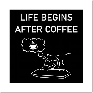 Funny Cat Quote Life Begin After Coffee Posters and Art